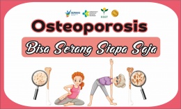 OSTEOPOROSIS Bisa Serang Siapa Saja