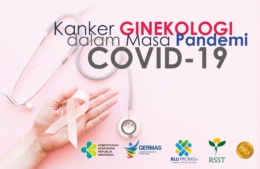 Kanker Ginekologi Dalam Masa Pandemi COVID-19