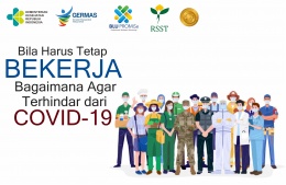 Bila Harus Tetap Bekerja, Bagaimana Agar Terhindar dari COVID-19?