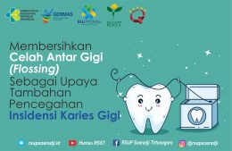 Membersihkan Celah Antar Gigi (Flossing) Sebagai Upaya Tambahan Pencegahan Insidensi Karies Gigi