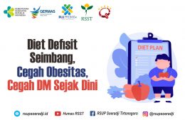 Diet Defisit Seimbang, Cegah Obesitas, Cegah DM Sejak Dini